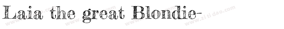 Laia the great Blondie字体转换